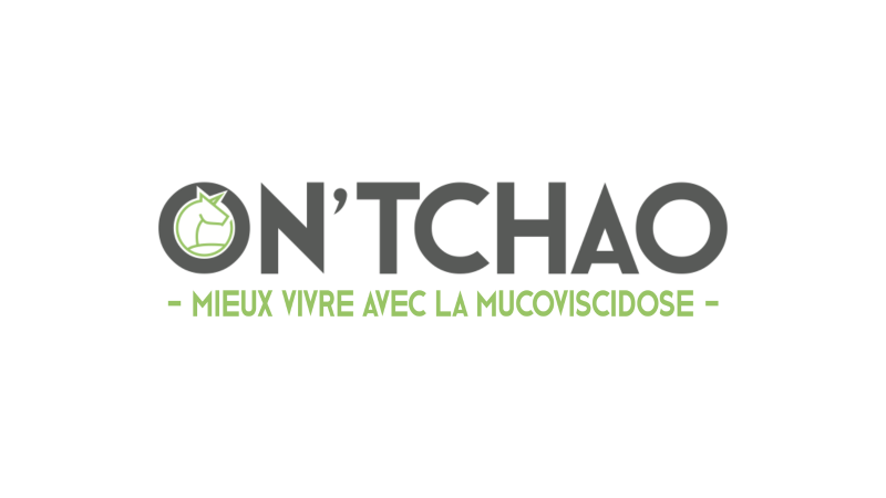 ON'TCHAO - MIEUX VIVRE AVEC LA MUCOVISCIDOSE